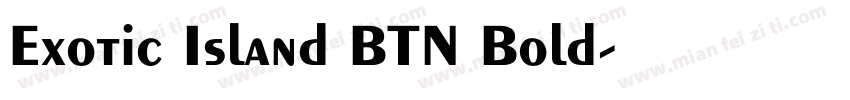 Exotic Island BTN Bold字体转换